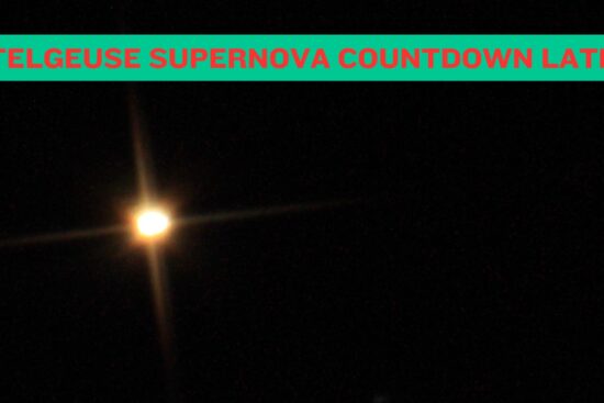 Betelgeuse Supernova Countdown Latest