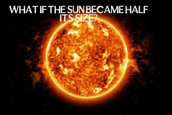 What If The Sun Became Half Its Size