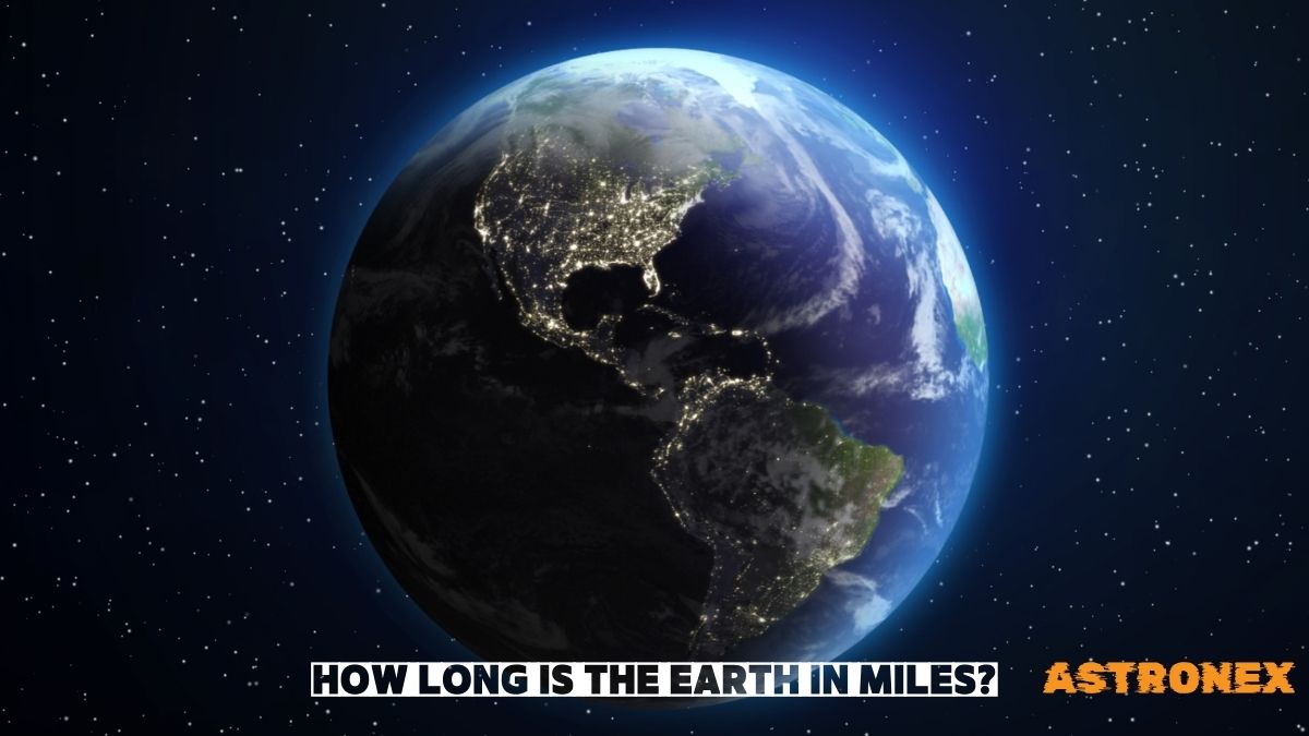 How Long Is the Earth in Miles?